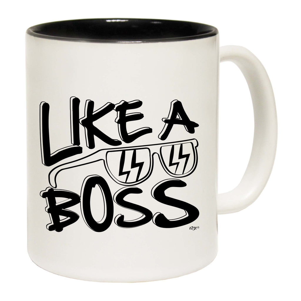 Like A Boss - Funny Coffee Mug