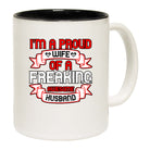 I Am A Proud Wife Of A Freaking Awesome Husband - Funny Coffee Mug