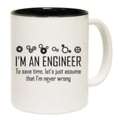 Im An Engineer To Save Time - Funny Coffee Mug Cup