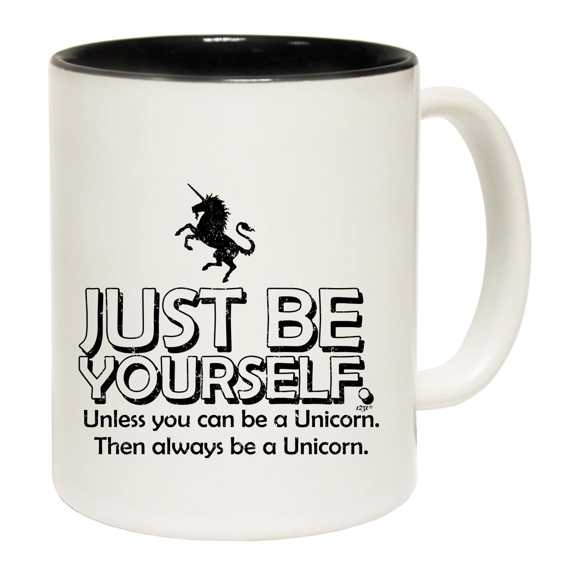 Be Yourself Unless Unicorn - Funny Coffee Mug Cup