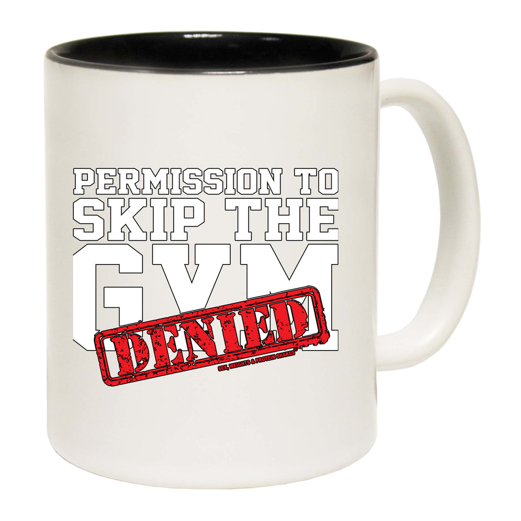 Swps Permission To Skip The Gym Denied - Funny Coffee Mug