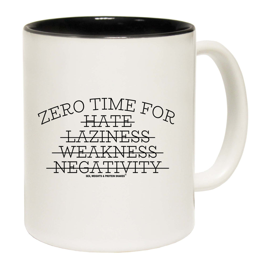 Swps Zero Time For Hate Laziness - Funny Coffee Mug
