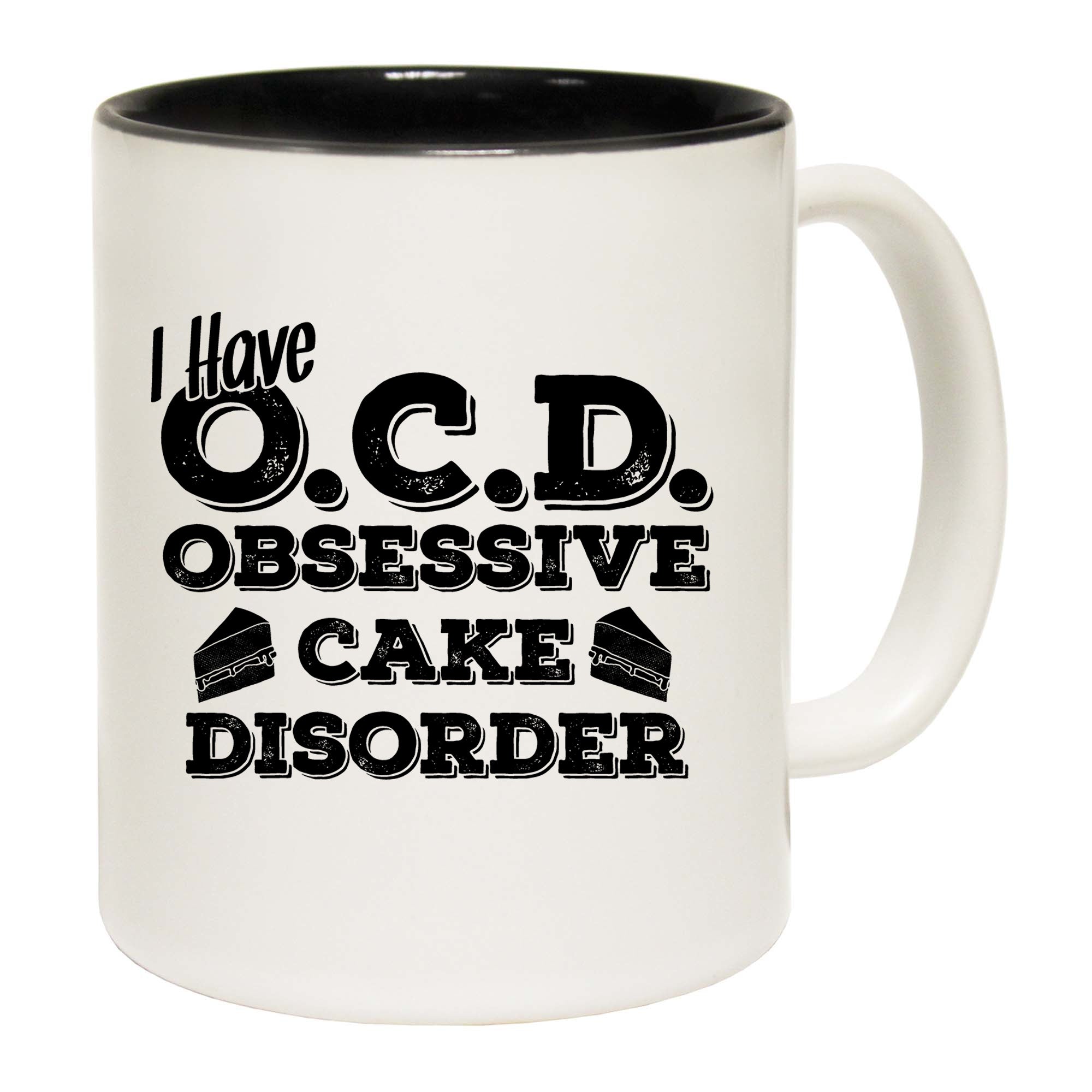 I Have Ocd Obsessive Cake Disorder - Funny Coffee Mug