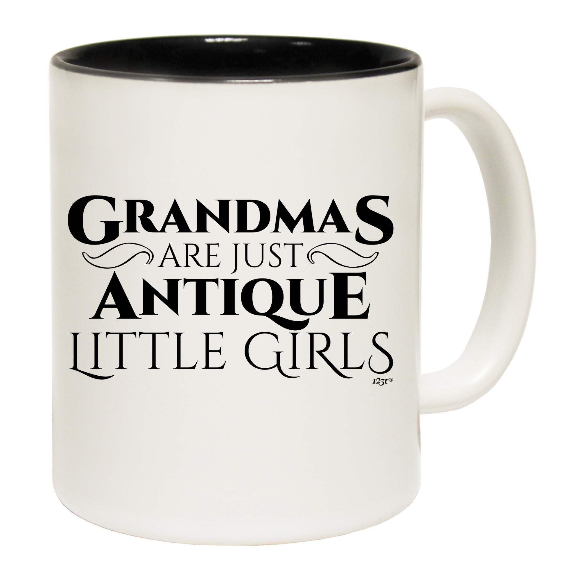 Grandmas Are Just Antique Little Girls - Funny Coffee Mug Cup