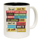 Do Not Read The Text On This T Shirt - Funny Coffee Mug