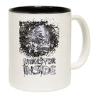 Monster Inside - Funny Coffee Mug
