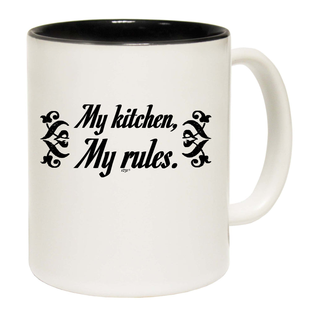My Kitchen My Rules - Funny Coffee Mug