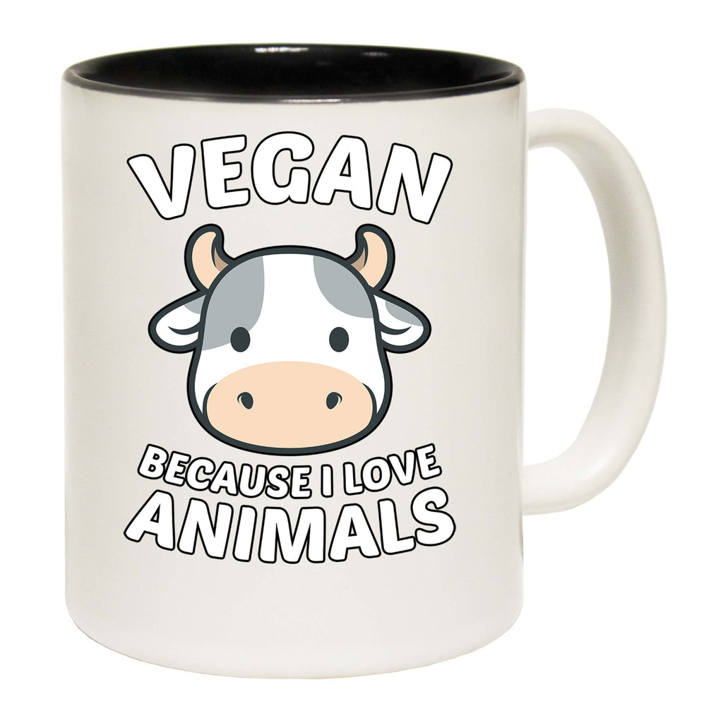 Vegan Because I Love Animals Food - Funny Coffee Mug
