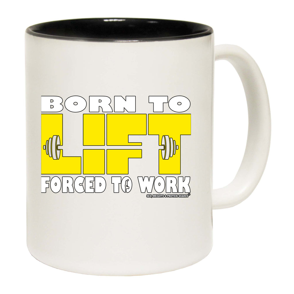 Swps Born To Lift - Funny Coffee Mug