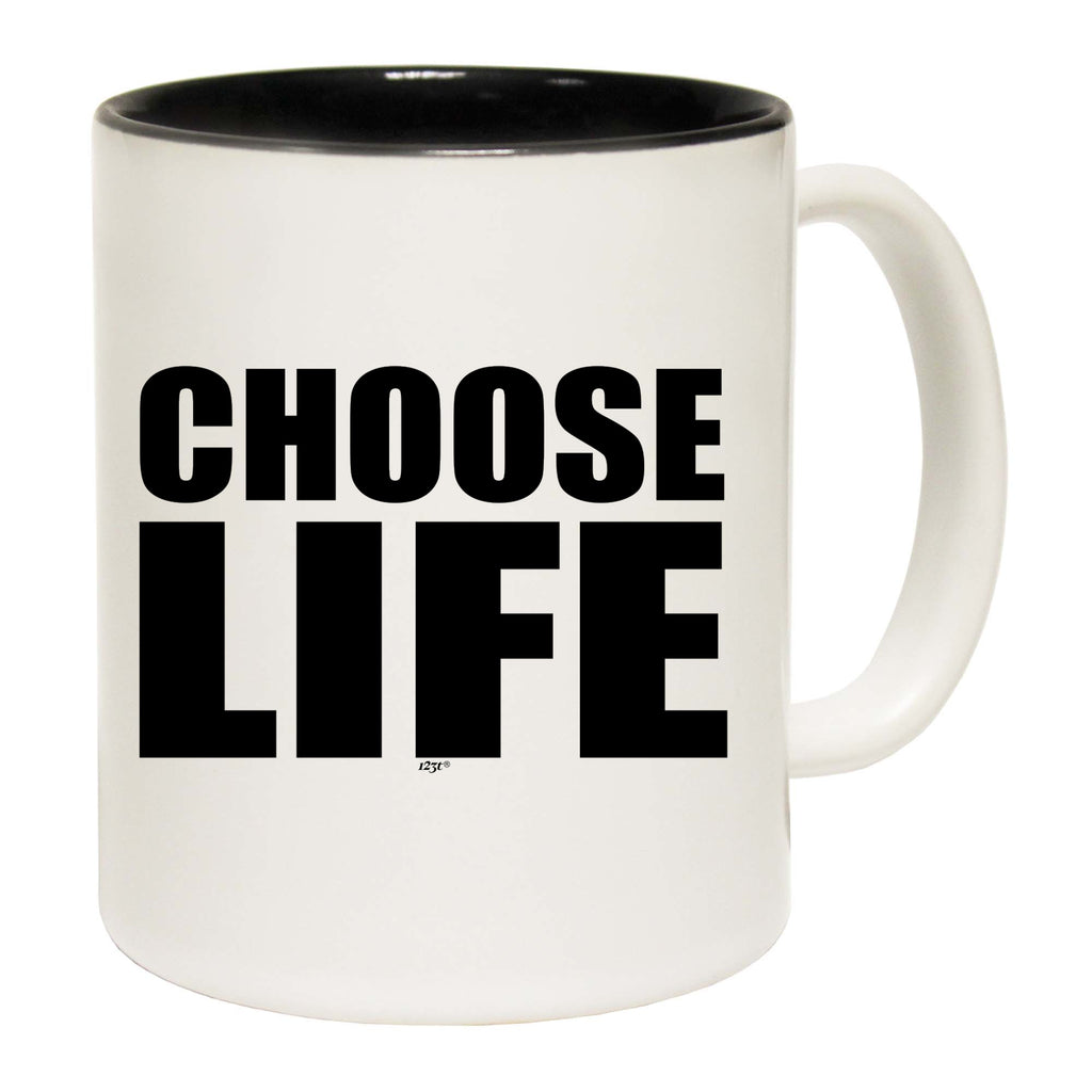 Choose Life White - Funny Coffee Mug Cup