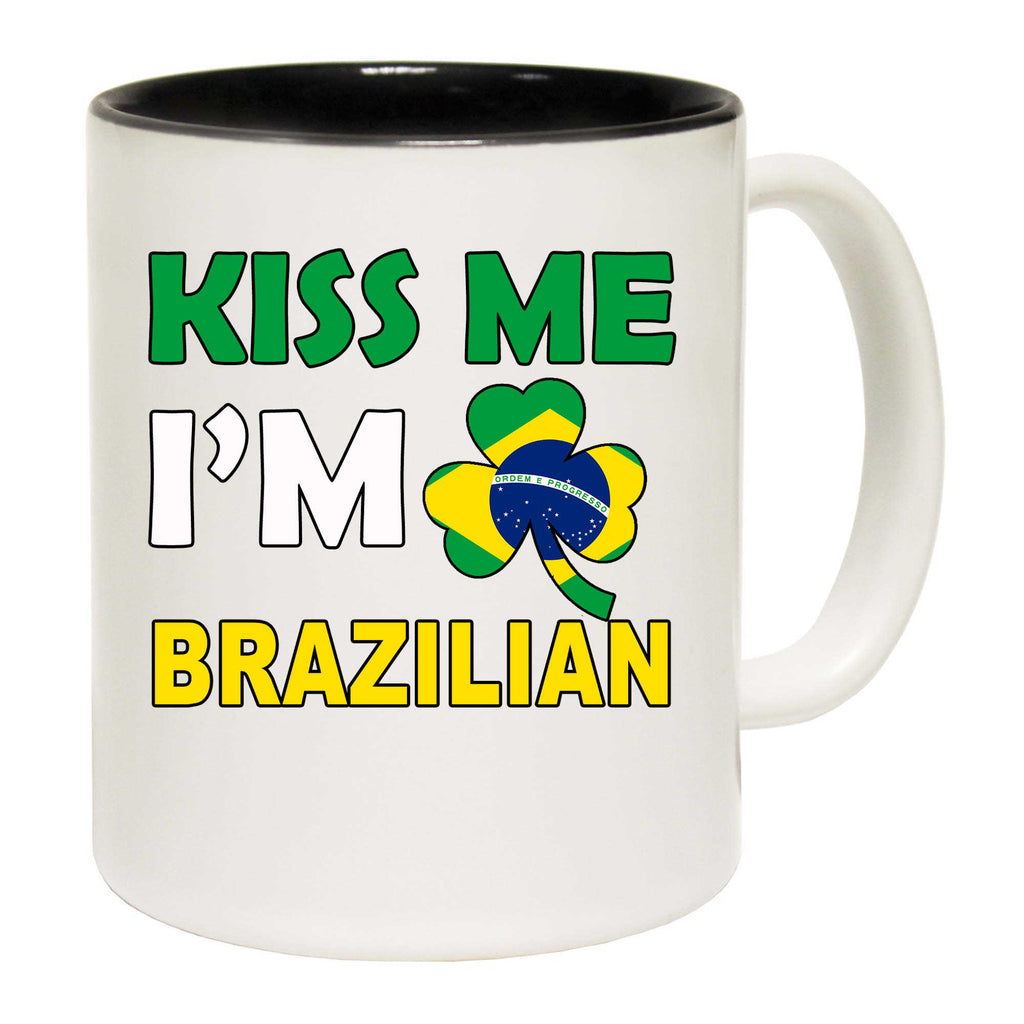 Kiss Me Im Brazilian Brazil Flag Lucky - Funny Coffee Mug