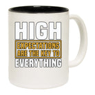 High Expectations Are The Key To Everything - Funny Coffee Mug