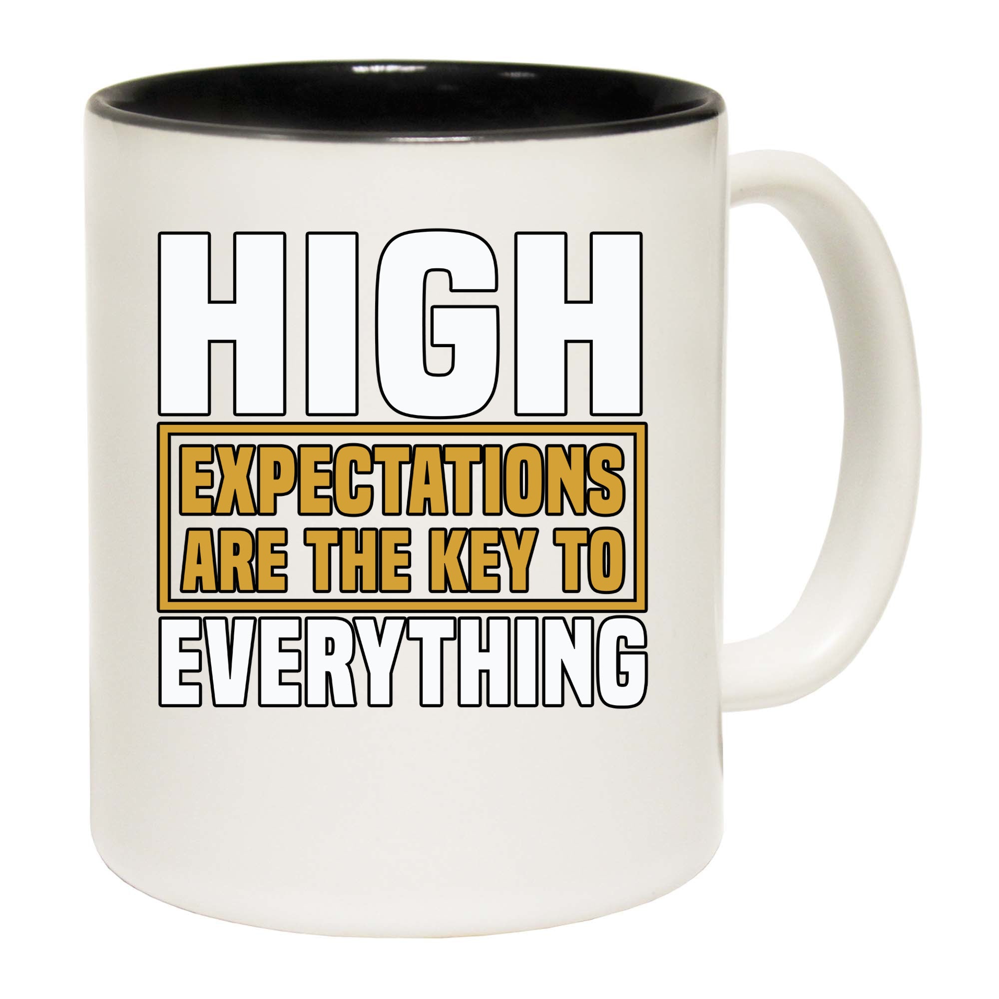 High Expectations Are The Key To Everything - Funny Coffee Mug