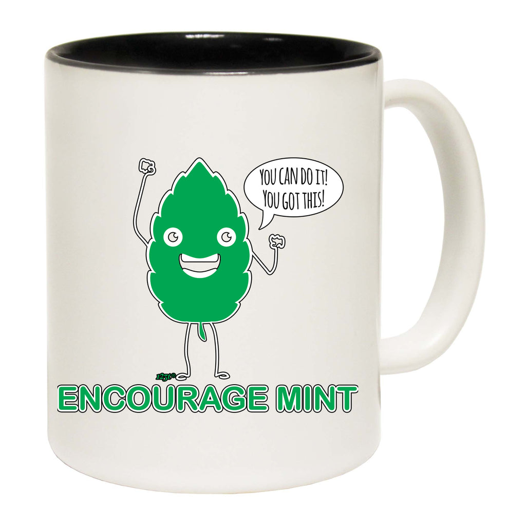 Encourage Mint - Funny Coffee Mug Cup