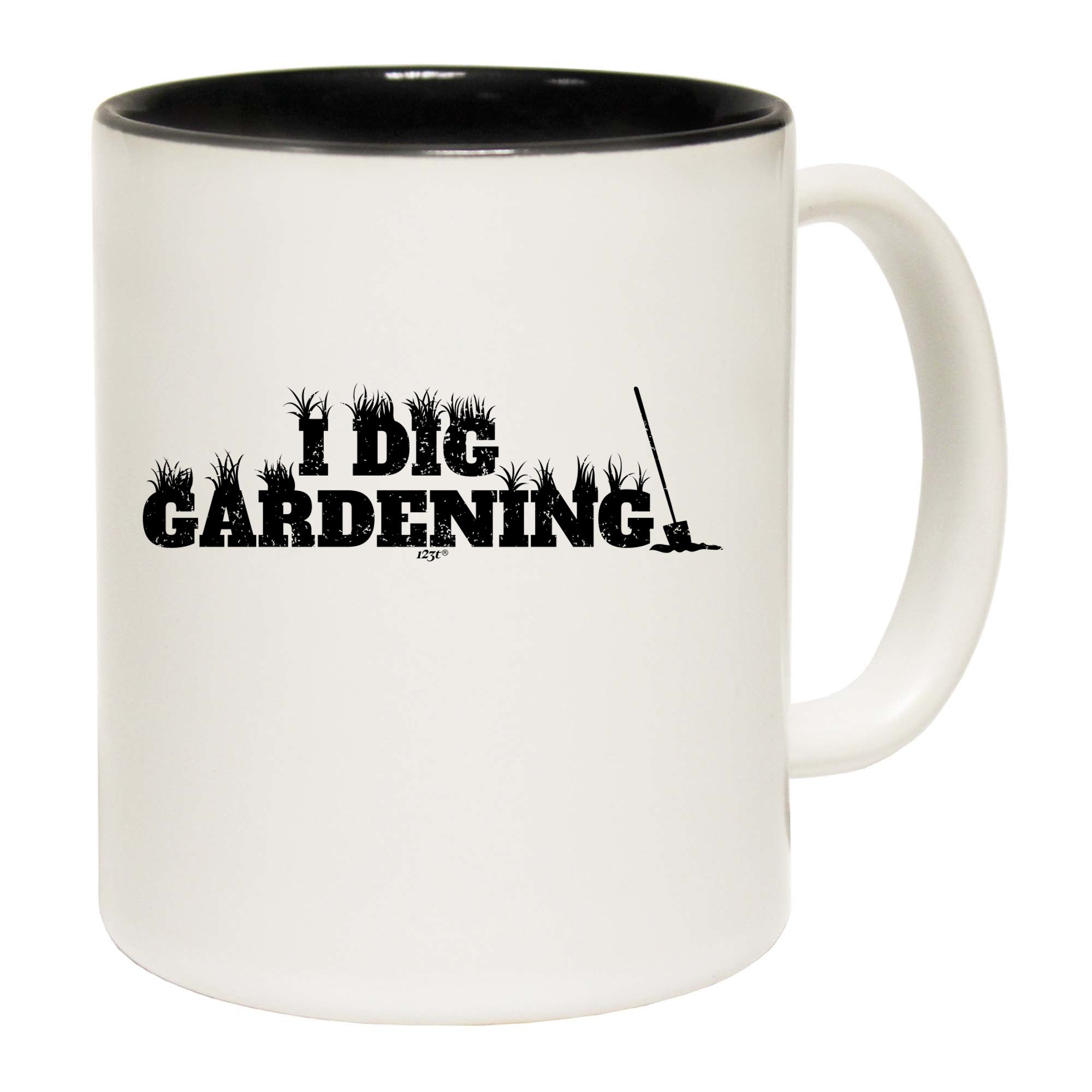 Dig Gardening - Funny Coffee Mug Cup