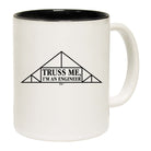 Truss Me - Funny Coffee Mug