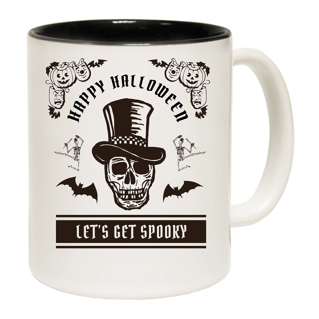 Happy Halloween Lets Get Spooky - Funny Coffee Mug