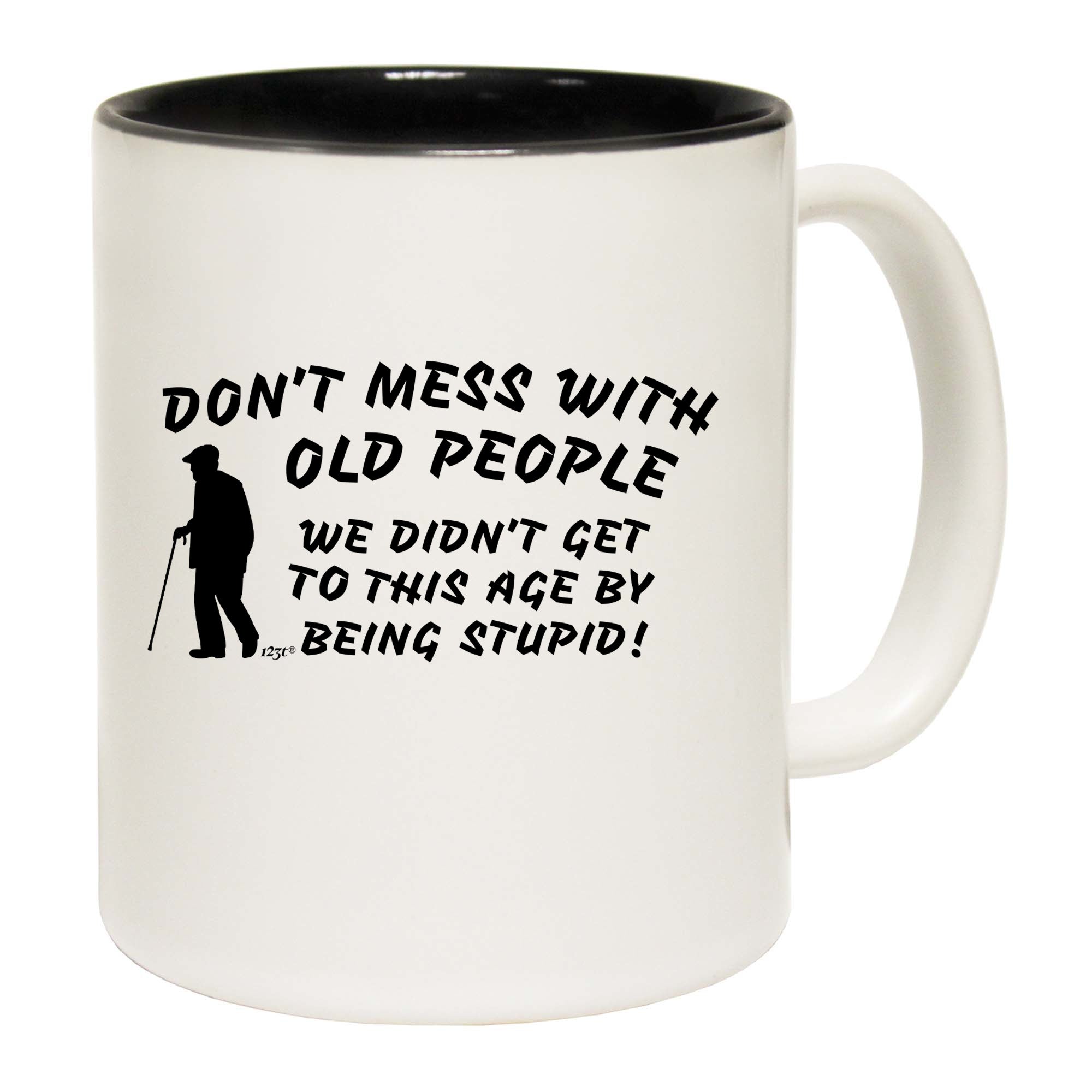 Dont Mess With Old People - Funny Coffee Mug Cup