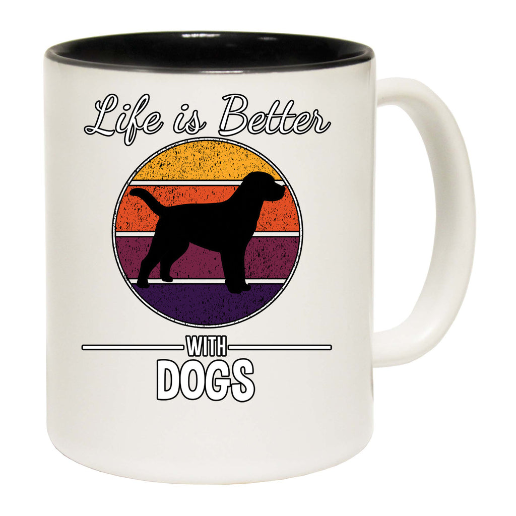 Life Is Better With Dogs Dog Pet Animal - Funny Coffee Mug