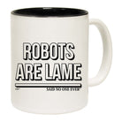 Robots Are Lame Snoe - Funny Coffee Mug