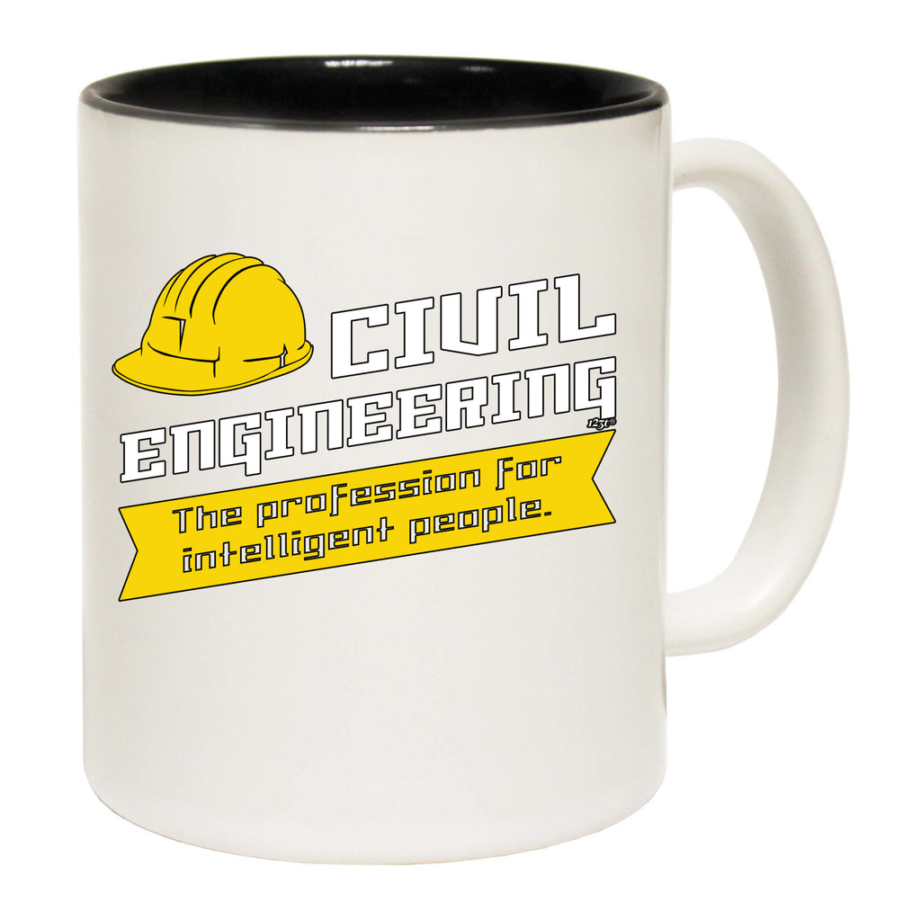 Civil Engineering - Funny Coffee Mug Cup