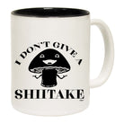 Dont Give A Shiitake - Funny Coffee Mug Cup