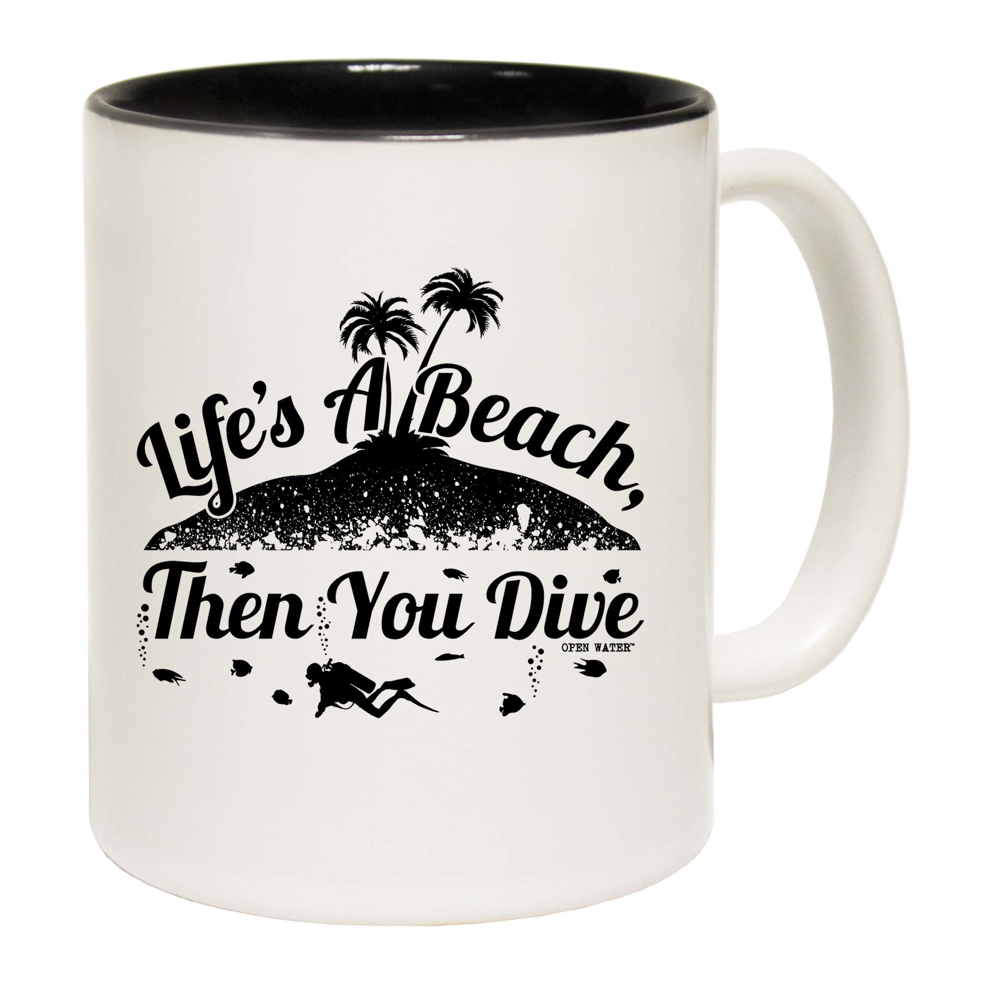 Lifes A Beach And Then You Dive - Funny Coffee Mug