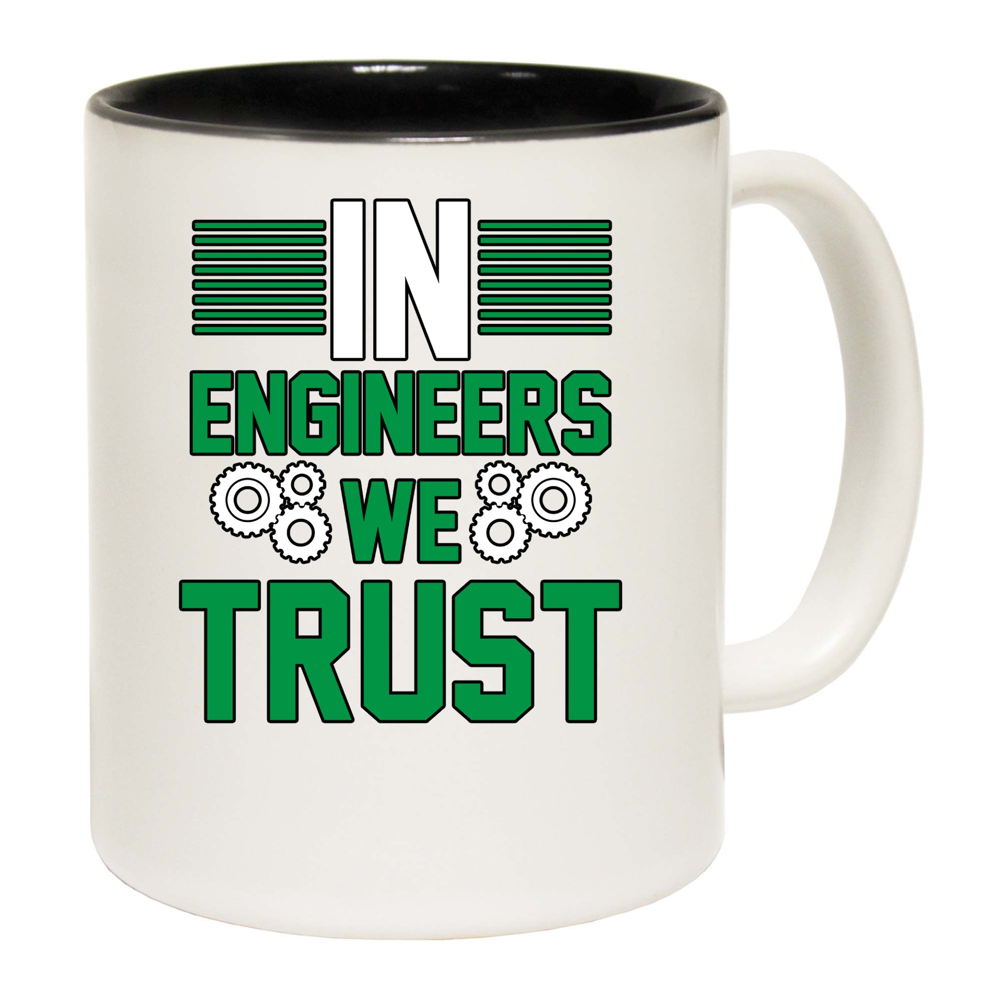 In Engineers We Trust - Funny Coffee Mug