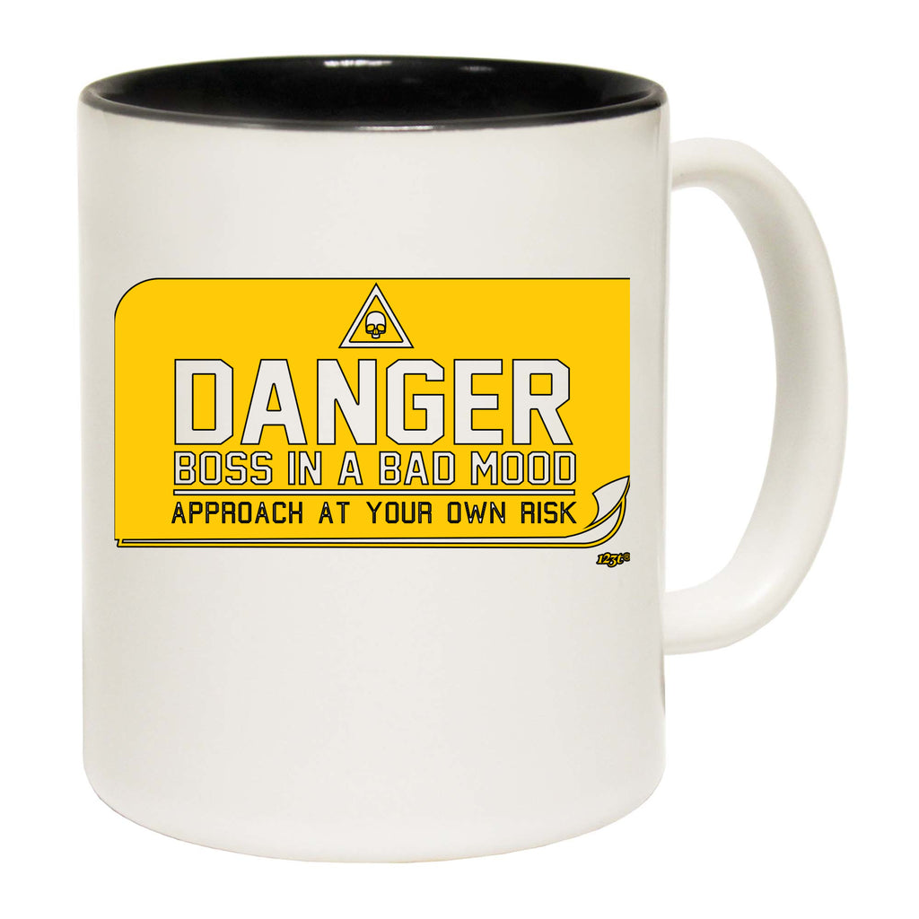 Danger Boss In A Bad Mood - Funny Coffee Mug Cup