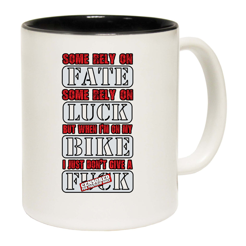 Cycling Some Rely On Fate Bicycle - Funny Coffee Mug