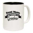 Great Mums Get Promoted - Funny Coffee Mug Cup