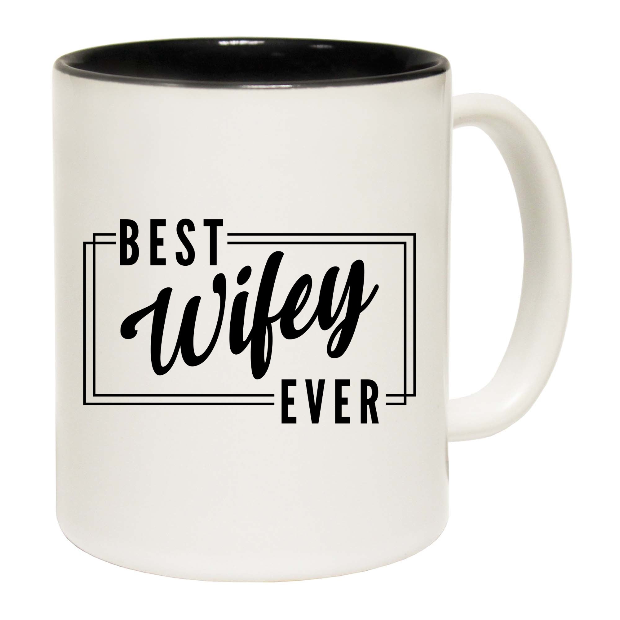 Best Wifey Ever Wife - Funny Coffee Mug