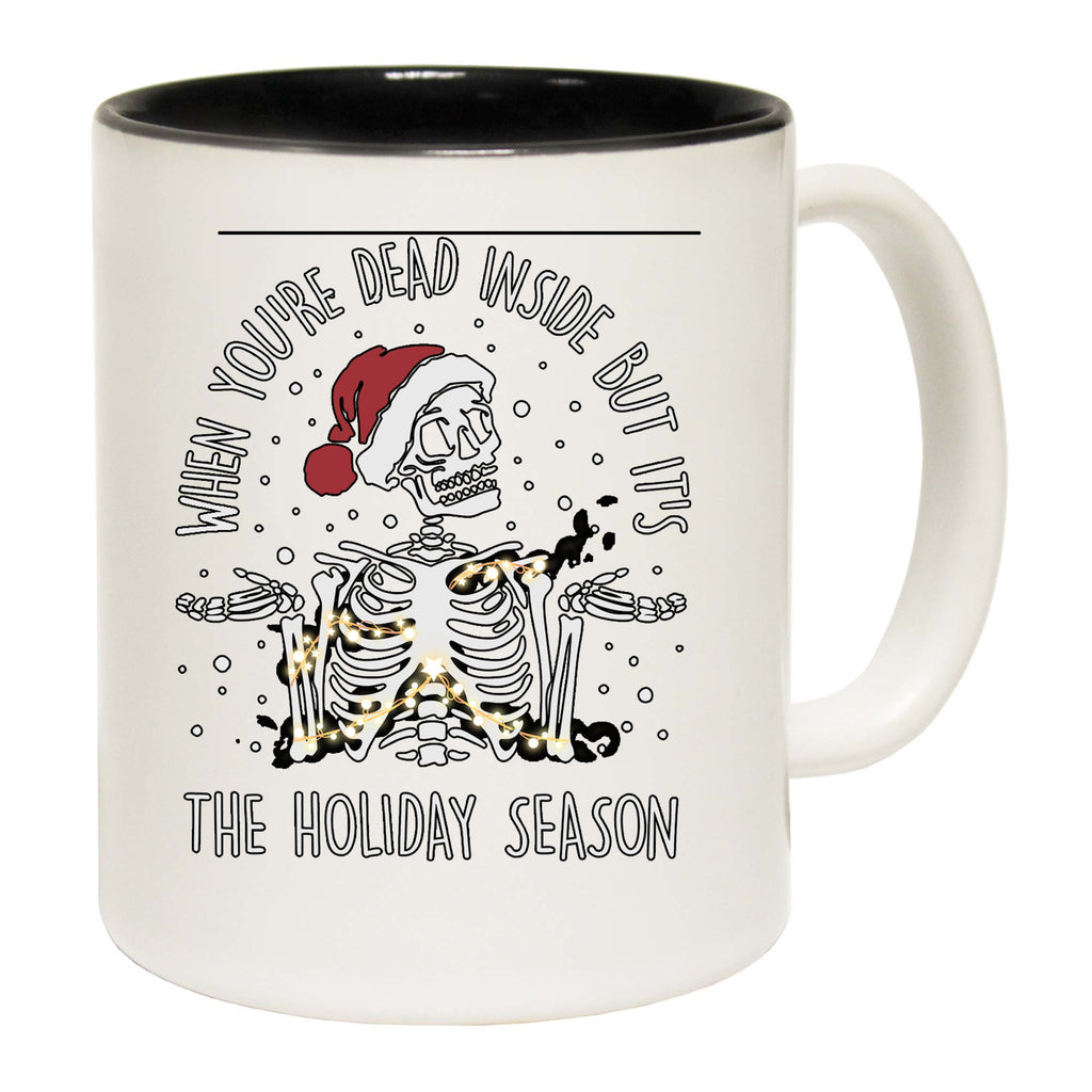 Christmas Dead Inside But Holiday Season - Funny Coffee Mug