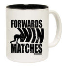 Uau Forwards Win Matches - Funny Coffee Mug