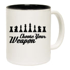 Chess Choose Your Weapon - Funny Coffee Mug Cup