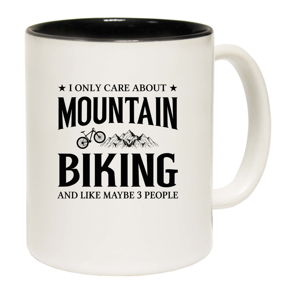 Only Care About Mountain Biking 3 People Cycling Bicycle Bike - Funny Coffee Mug