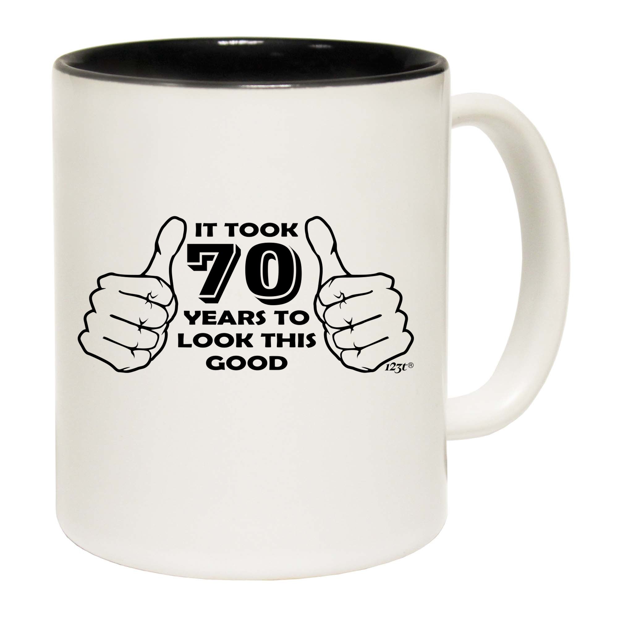 It Took To Look This Good 70 - Funny Coffee Mug Cup