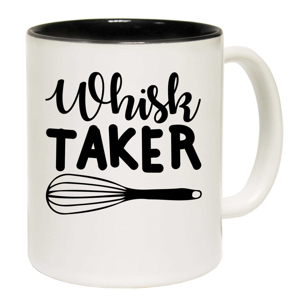 Whisk Taker Chef Cooking - Funny Coffee Mug