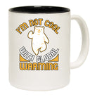 Im Not Cool With Global Warming - Funny Coffee Mug