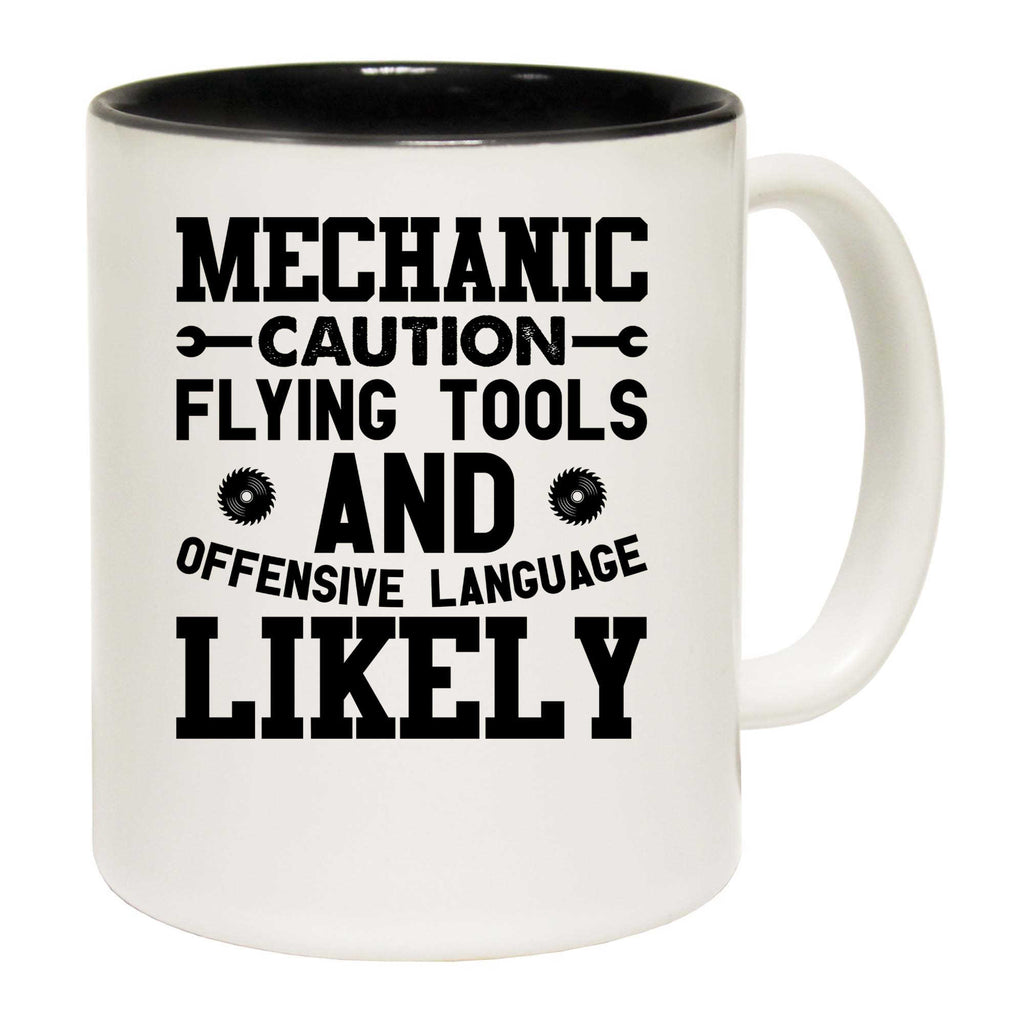 Mechanic Caution Flying Tool Offensive Language - Funny Coffee Mug