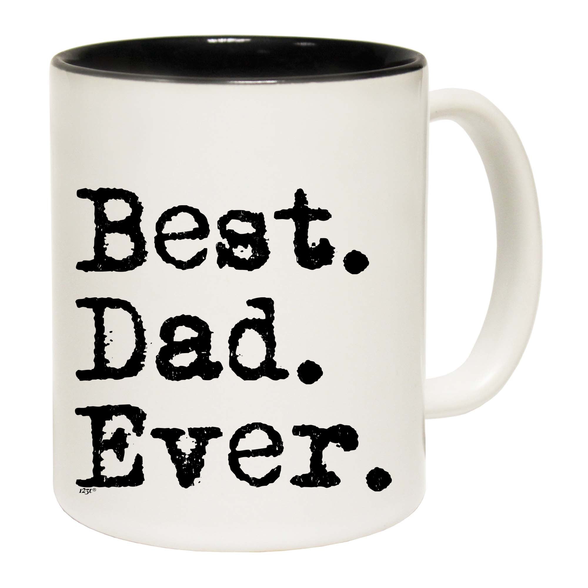 Best Dad Ever - Funny Coffee Mug Cup