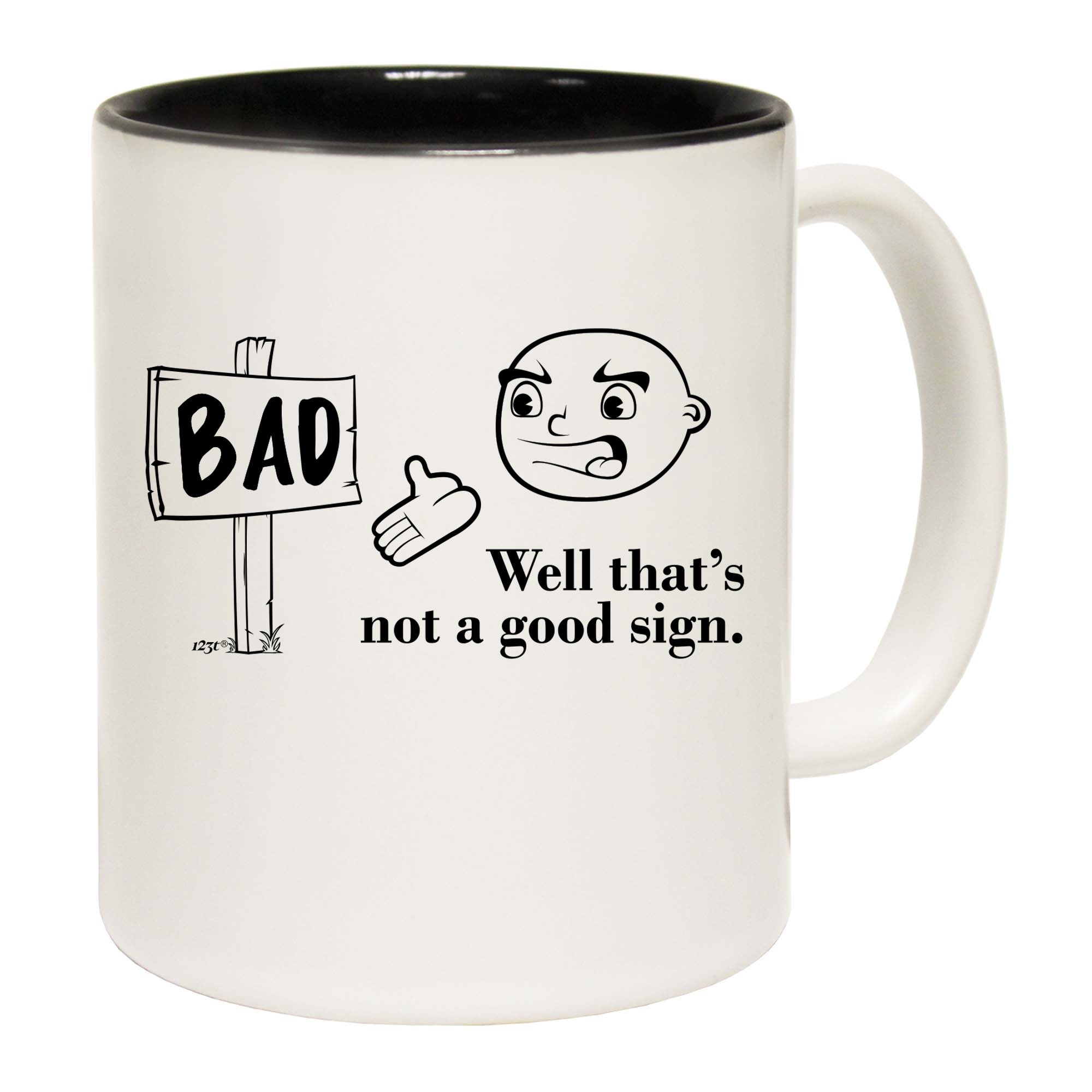 Well Thats Not A Good Sign White - Funny Coffee Mug