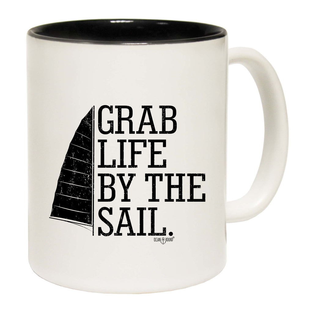 Ob Grab Life By The Sail - Funny Coffee Mug