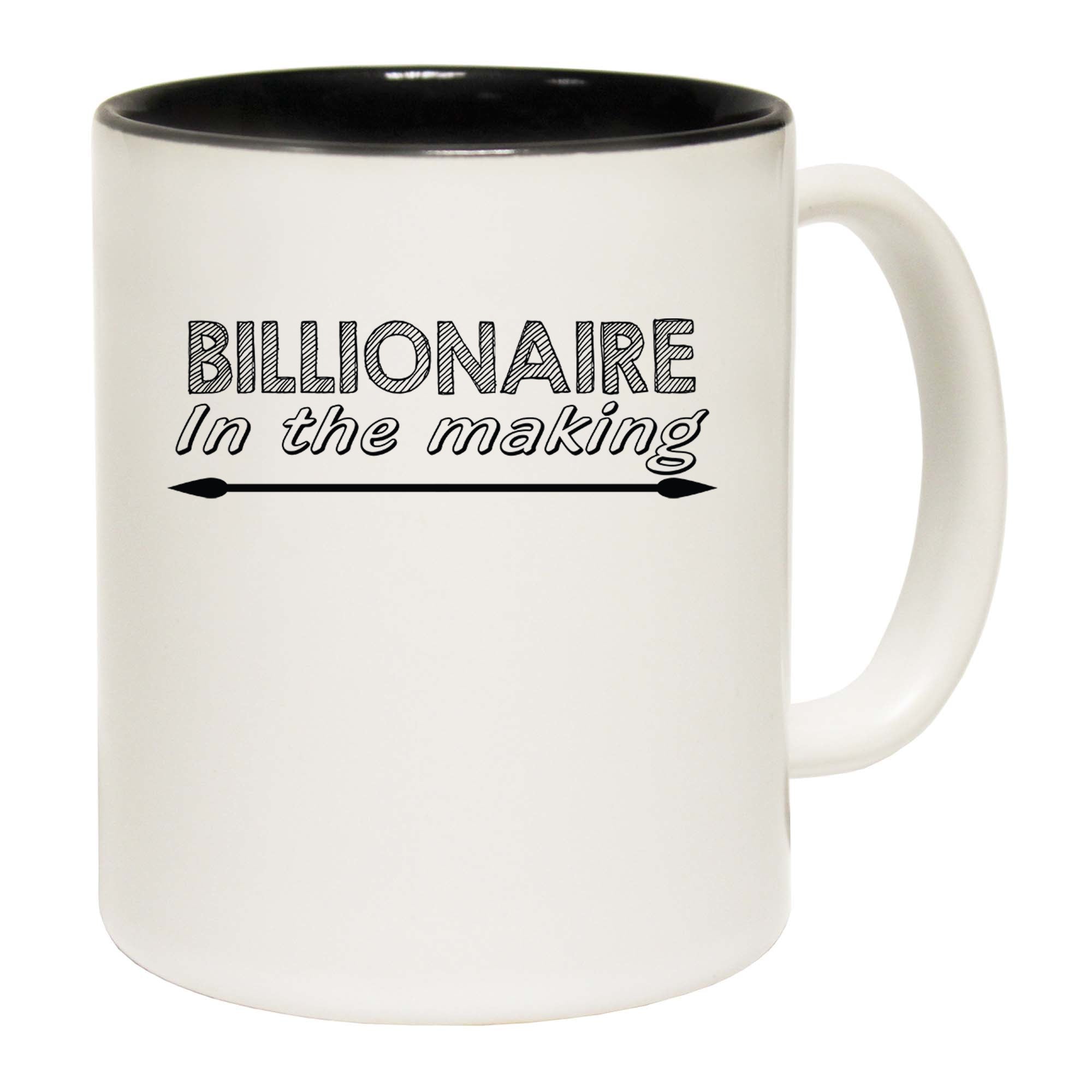 Billionaire In The Making - Funny Coffee Mug