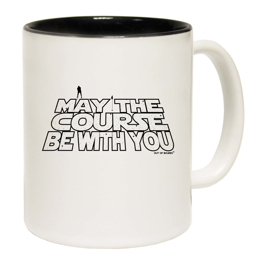 Oob May The Course Be With You - Funny Coffee Mug