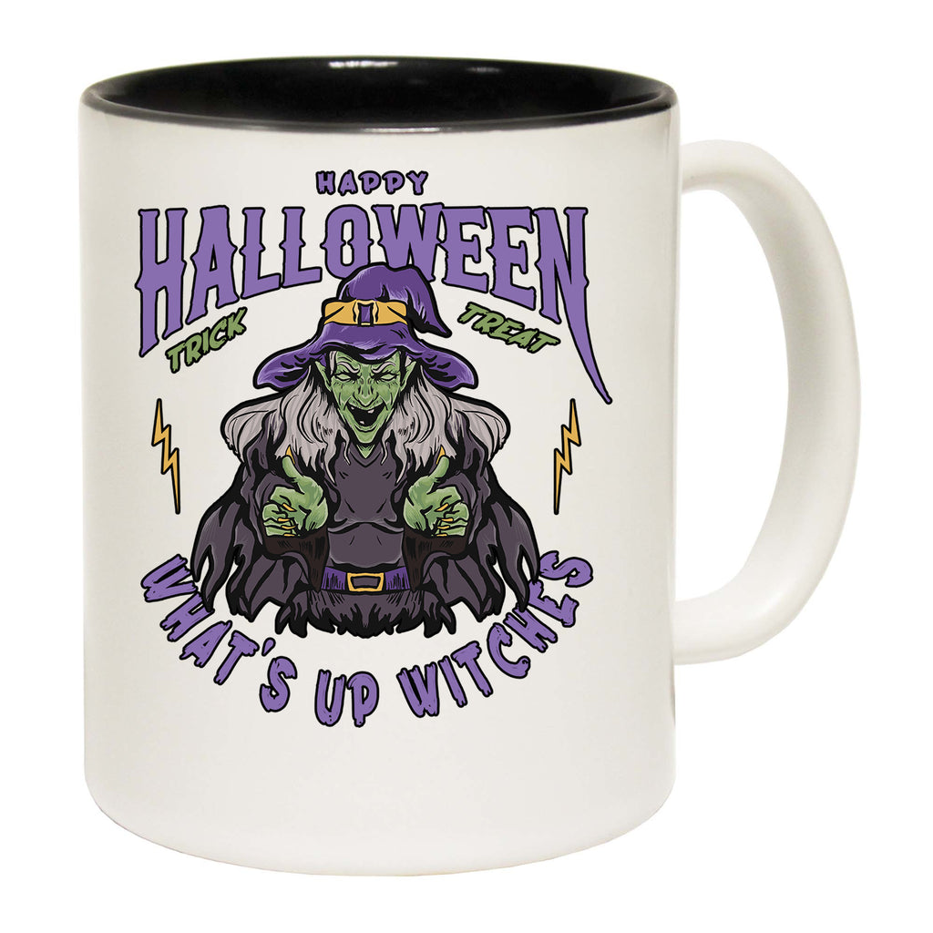 Happy Halloween Whats Up Witches - Funny Coffee Mug
