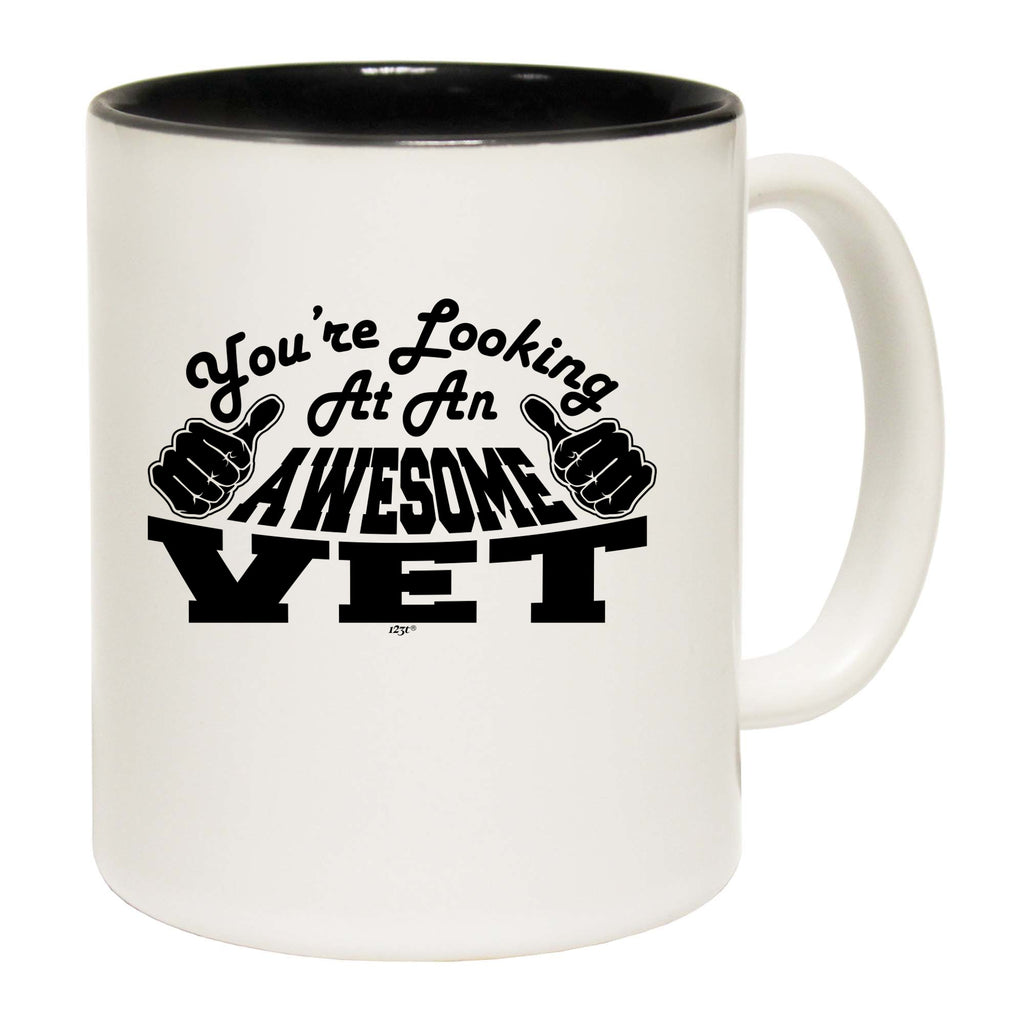 Youre Looking At An Awesome Vet - Funny Coffee Mug