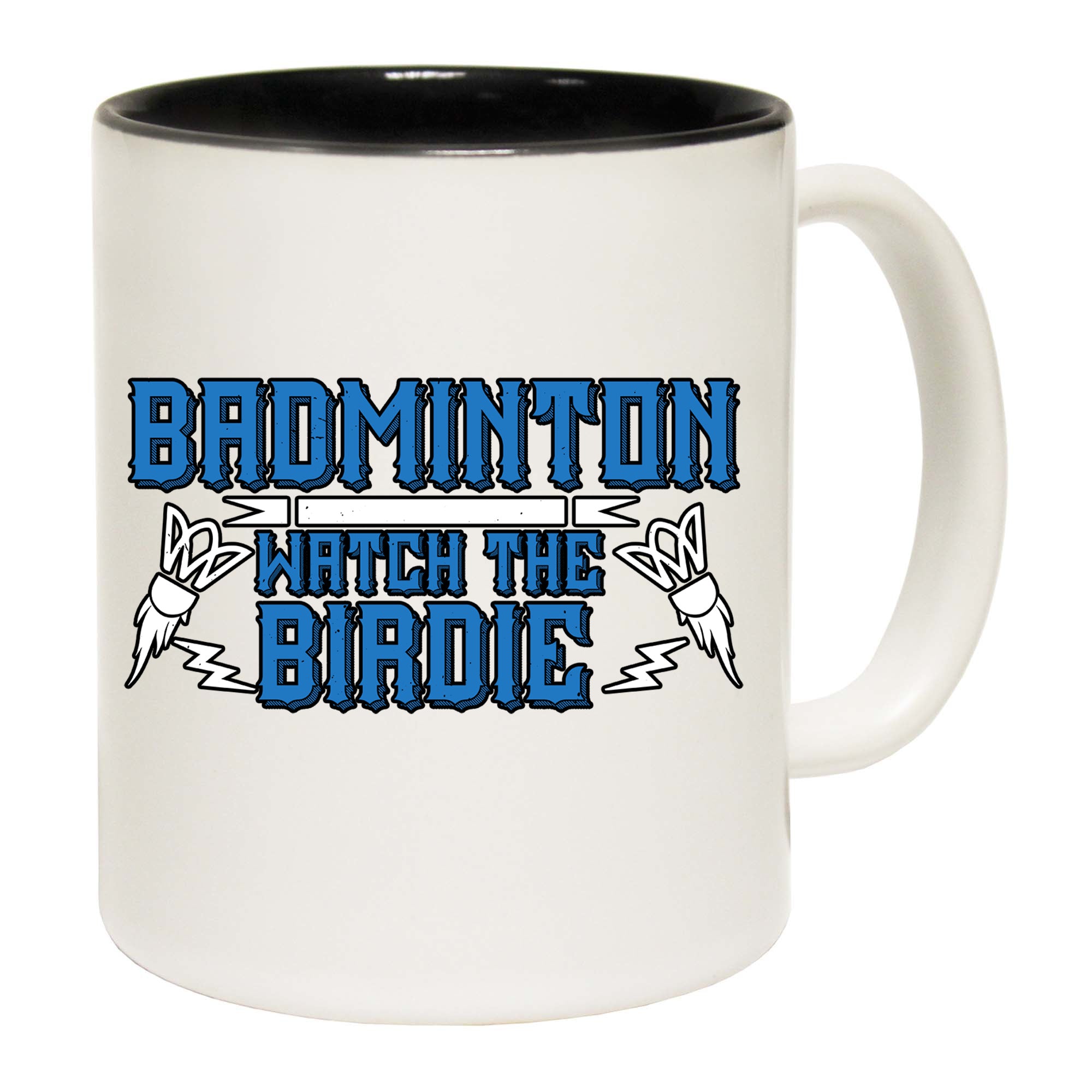 Badminton Watch The Birdie - Funny Coffee Mug