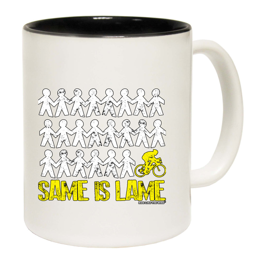 Rltw Same Is Lame Cyclist - Funny Coffee Mug