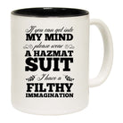If You Can Get Into My Mind - Funny Coffee Mug